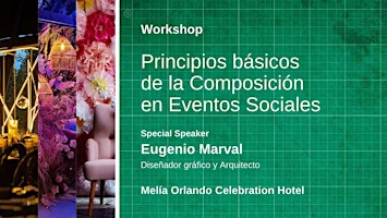 Imagem principal do evento Workshop: Principios básicos de la Composición en Eventos Sociales.