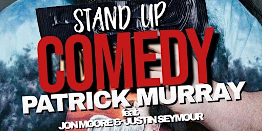 Imagem principal do evento Stand Up Comedy w/ Patrick Murray