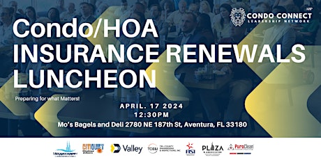 CONDOS/HOA INSURANCE RENEWALS LUNCHEON