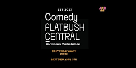 Comedy Show @ Flatbush Central Central Carribean Market