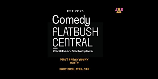 Comedy Show @ Flatbush Central Central Carribean Market primary image