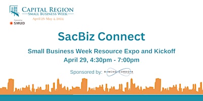 Primaire afbeelding van SacBiz Connect: Small Business Week Resource Expo and Kickoff
