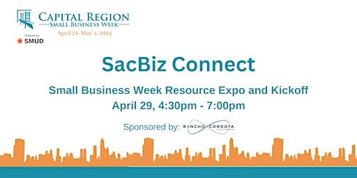 Primaire afbeelding van SacBiz Connect: Small Business Week Resource Expo and Kickoff