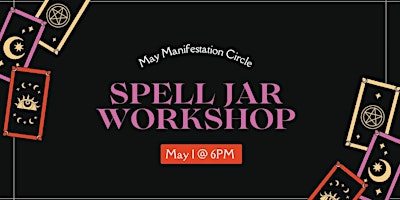 Primaire afbeelding van May Manifestation Circle | Spell Jar Workshop