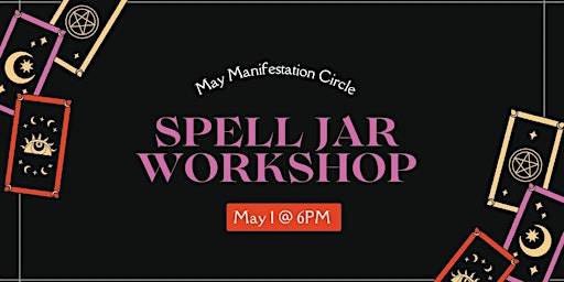 Primaire afbeelding van May Manifestation Circle | Spell Jar Workshop