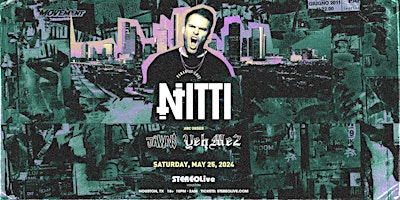 Image principale de NITTI, YehMe2, JAWNS - Stereo Live Houston