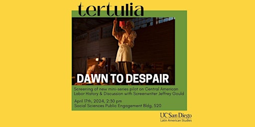 Image principale de LAS Tertulia: Jeffrey Gould screening Dawn of Despair