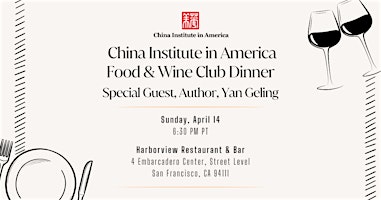 China Institute in America Food & Wine Club Dinner with Author Yan Geling primary image
