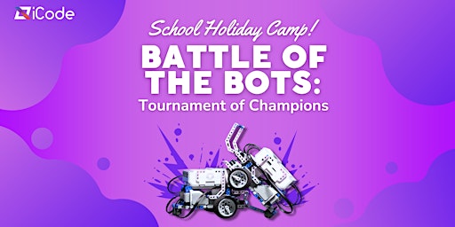 Image principale de Battle of the Bots - School Holiday Camp