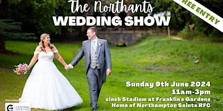 Northants Wedding Show, Franklin's Gardens, Sunday 9th June 2024