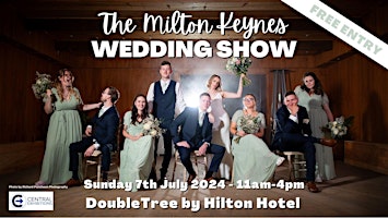 Milton Keynes Wedding Show, DoubleTree by Hilton, Sunday 7th July 2024 primary image