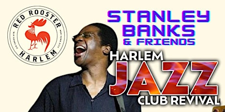 Primaire afbeelding van HARLEM LATE NIGHT JAZZ PRESENTS: Stanley Banks & Friends