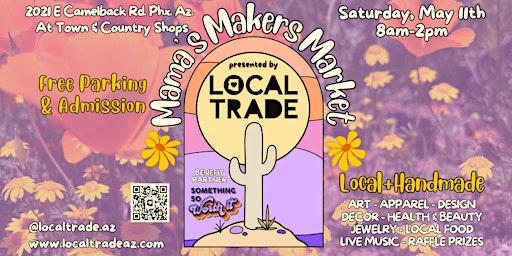 Primaire afbeelding van Local Trade Az Mama's Makers Market