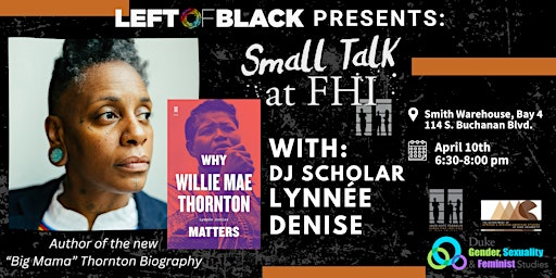 Imagem principal de Left of Black Presents: "Small Talk at FHI" with DJ Scholar Lynnée Denise