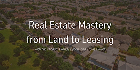 Real Estate Mastery from Land to Leasing
