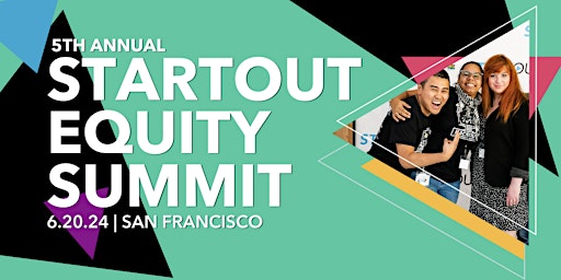 Primaire afbeelding van 5th Annual StartOut Equity Summit