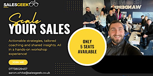 Immagine principale di Scale Your Sales - A Series of Sales Workshops with Sales Geek Bolton 