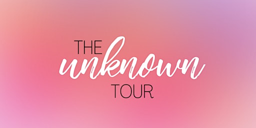 The Unknown Tour 2024 - Gatesville, TX primary image