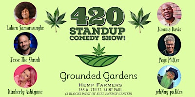 Primaire afbeelding van 420 Standup Comedy Show! @ Grounded Gardens Cannabis Co. Downtown St Paul