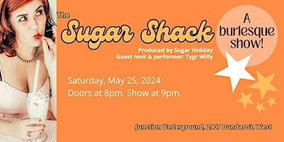 Image principale de The Sugar Shack - A burlesque show!