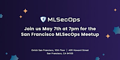 Imagem principal do evento MLSecOps Community Meetup (In-Person - San Francisco, CA, USA)