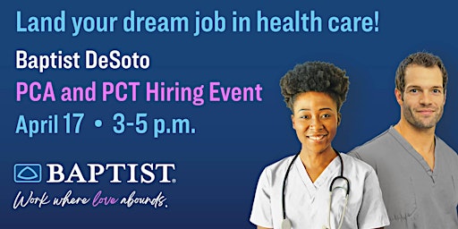 Baptist DeSoto PCA and PCT Hiring Event primary image