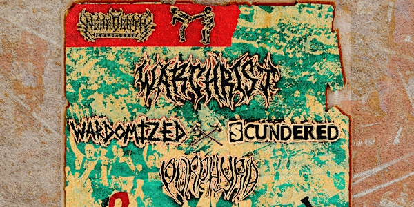 Warchrist / Wardomized / Axecatcher / New Mud /Scundered