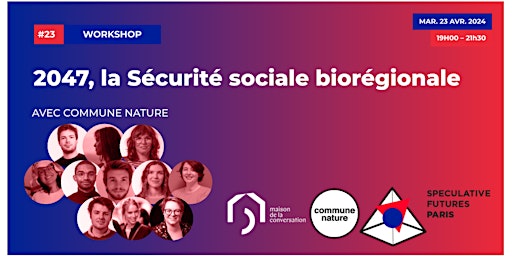 Imagen principal de 2047, la Sécurité sociale biorégionale