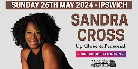 Sandra Cross - Ipswich + After Party