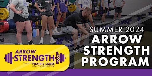 Arrow Strength Summer 2024 Program primary image