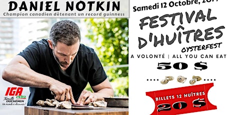 FESTIVAL D'HUÎTRES/OYSTERFEST AVEC/WITH DANIEL NOTKIN