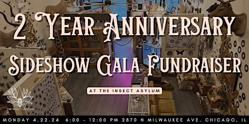 Primaire afbeelding van 2 Year Anniversary Sideshow Gala Fundraiser on Earth Day!