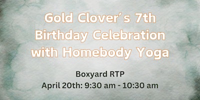 Hauptbild für Pop-Up Class for Gold Clover Company's 7th Birthday at Boxyard RTP