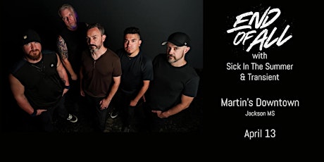 End of All with Sick In The Summer & Transient at Martin's Downtown