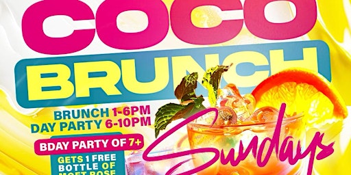 Coco Brunch at Coco la Reve  #BrunchAndParty primary image