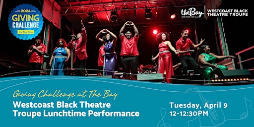 Image principale de Westcoast Black Theatre Troupe Giving Challenge Performance at The Bay