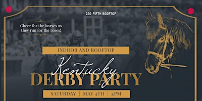 Primaire afbeelding van KENTUCKY DERBY PARTY @230 Fifth Rooftop