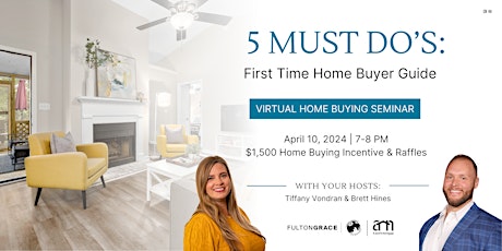 5 MUST DO'S: a first time home buyer guide