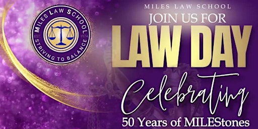 Imagen principal de 50 Years of MILEStones - Miles Law School's 2024 Law Day