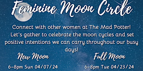 Feminine Full Moon Circle April 23rd