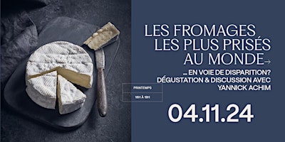 LES FROMAGES LES PLUS PRISÉS  AU MONDE ... en voie de disparition? primary image