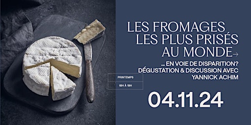 Imagen principal de LES FROMAGES LES PLUS PRISÉS  AU MONDE ... en voie de disparition?