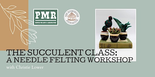 Primaire afbeelding van The Succulent Class: A Needle Felting Workshop