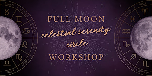 Image principale de Celestial Serenity Circle: Full Moon Workshop & Gathering