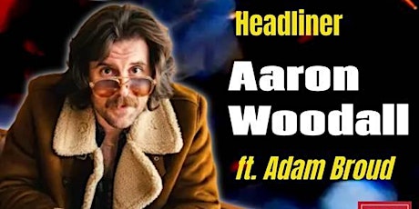 THE GRIZZLY BAR COMEDY CLUB: Aaron Woodall ft. Adam Broud primary image