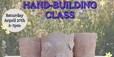 Flowerpot Hand-building Class April 27th