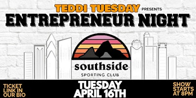 Imagem principal do evento Teddi Tuesday Entrepreneur Night