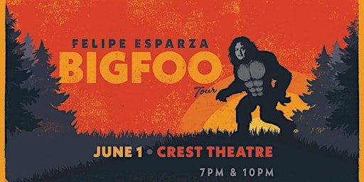 Felipe Ezparza: The Bigfoo Tour - Early Show! primary image