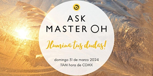 Imagen principal de ASK MASTER OH: Ilumina tus dudas