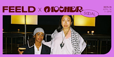 Feeld x Mother Social Berlin primary image